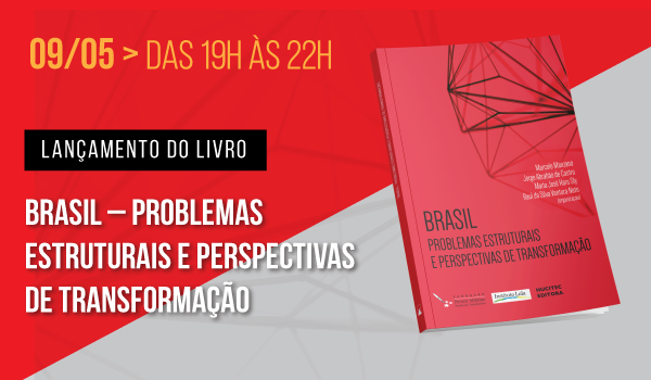 Livro “Problemas estruturais e perspectivas de transformação” será lançado em SP, no dia 9/5