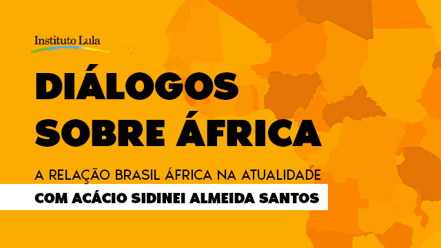 Iniciativa debate como melhorar relações de cooperação Brasil/África