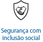 Segurança com inclusão social