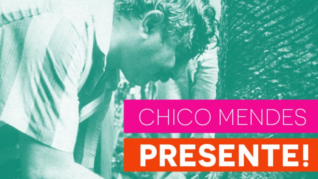 28 anos sem Chico Mendes