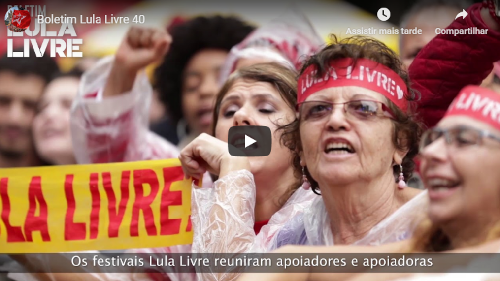 40ª edição do Boletim Lula Livre está no ar