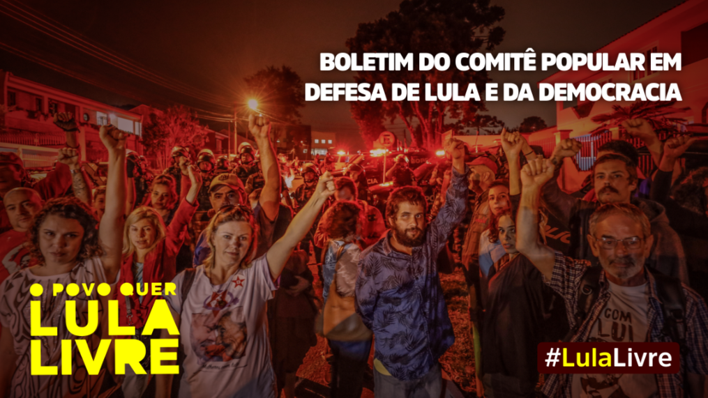Boletim 170 – Comitê Popular em Defesa de Lula e da Democracia