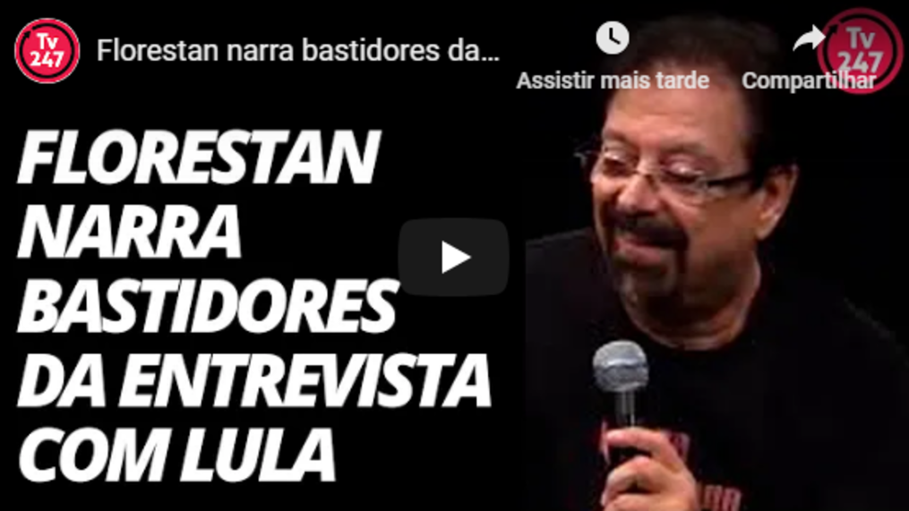 Florestan narra bastidores da entrevista com Lula
