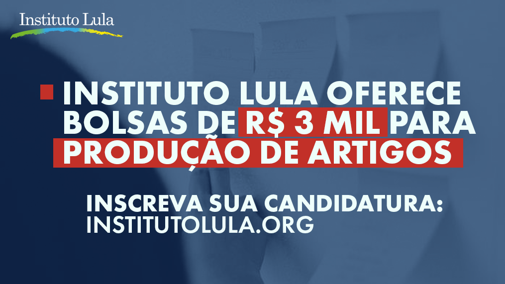 Instituto Lula premia produção de artigos com R$ 3 mil