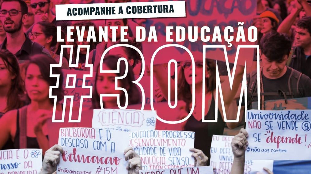 30M: Brasil em luta pela Educação e contra a reforma da Previdência
