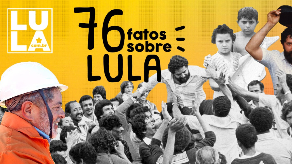 Em seu aniversário, 76 fatos sobre Lula