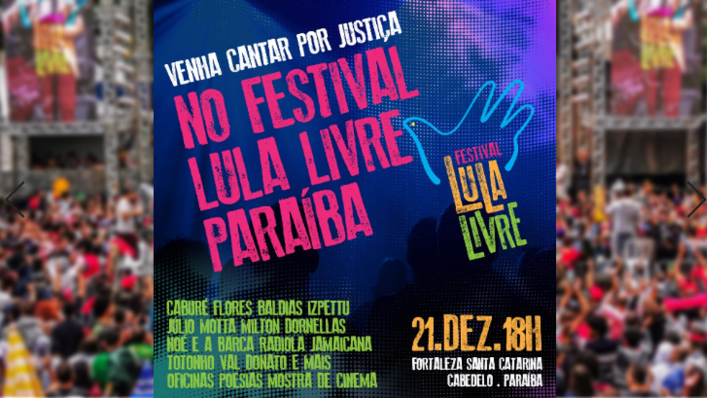 Paraíba recebe Festival Lula Livre neste sábado