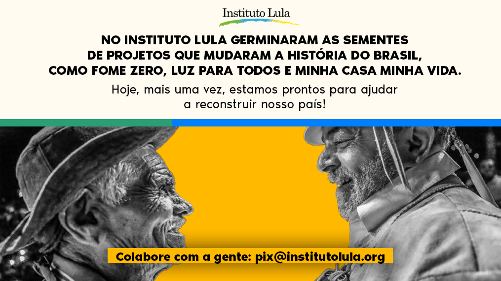 O Instituto Lula precisa de você! 