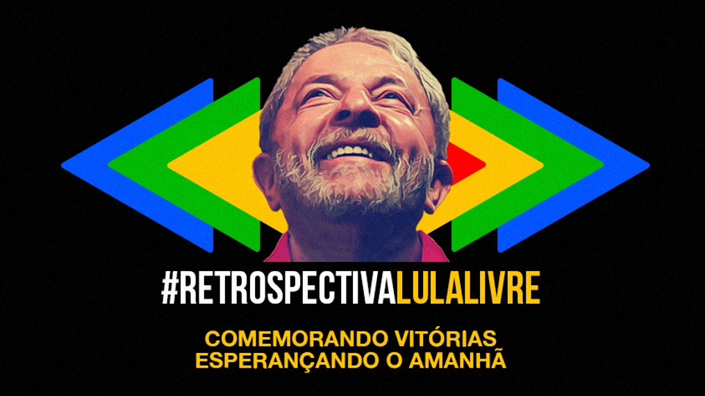 Retrospectiva #LulaLivre 2021: o ano da vitória 