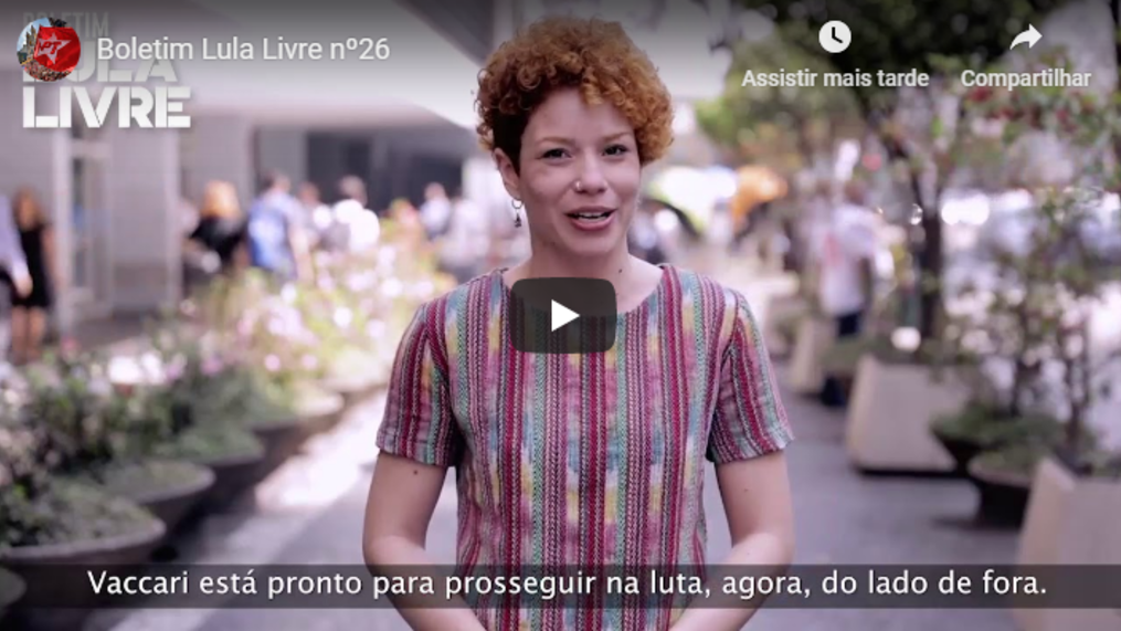 Vigésima sexta edição do Boletim Lula Livre está no ar